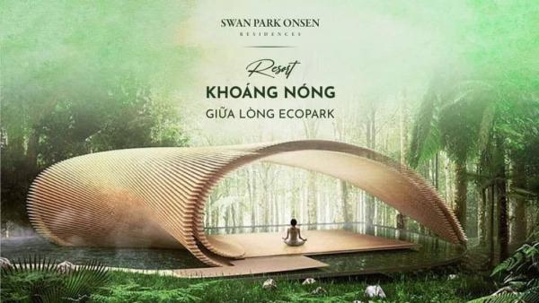 Swan Park Onsen Ecopark - Resort khoáng nóng Hà Nội